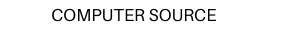 COMPUTER SOURCE